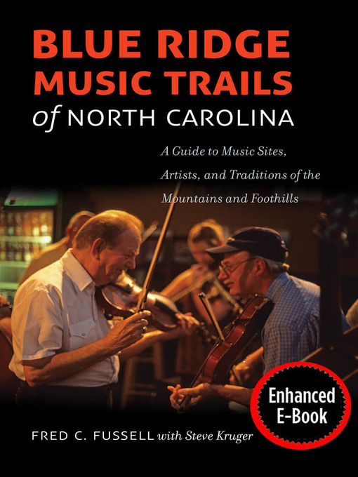 Title details for Blue Ridge Music Trails of North Carolina by Fred C. Fussell - Available